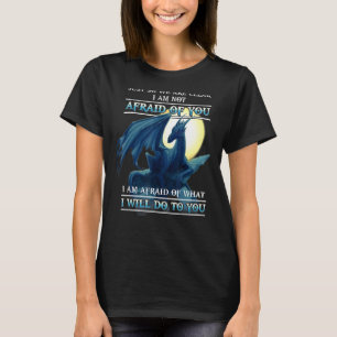 Camiseta Dragão Só Para Sermos Claros Não Tenho Medo De Voc