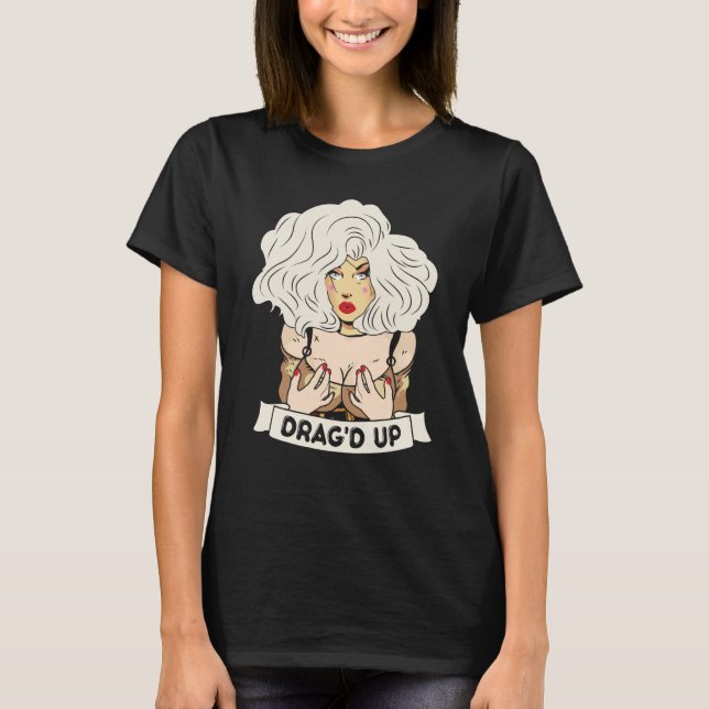 Camiseta Drag'd up Doll Face Drag Queen Race (Frente)