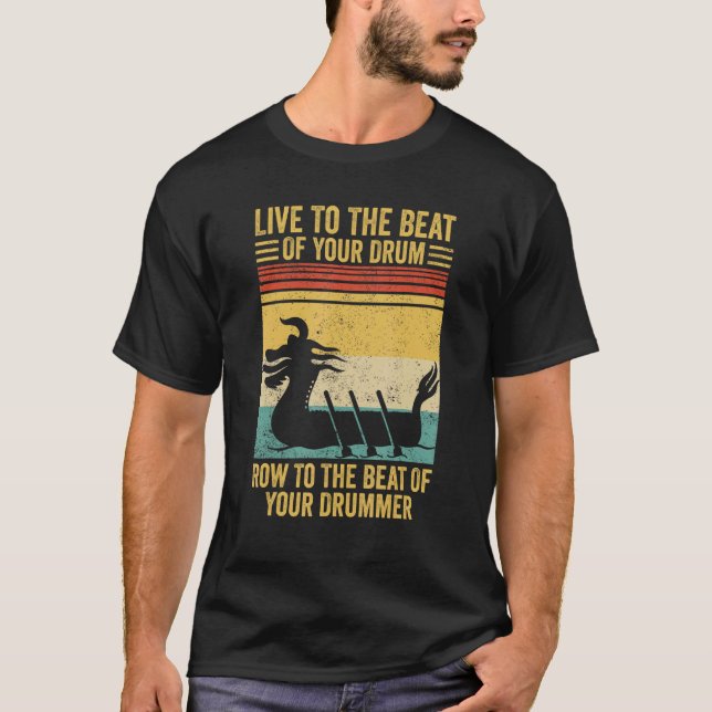 Camiseta Dragon Boat Racing Race Paddle Beat Of Drum Row Be (Frente)