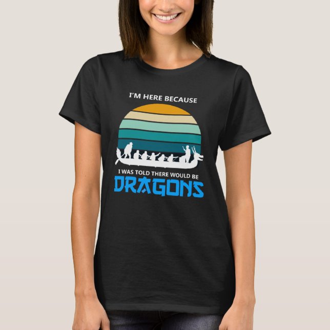 Camiseta Dragonboat Quote for Dragon Boat and Dragonboat Cr (Frente)
