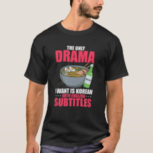 Camiseta Drama coreano hilariante com legendas em inglês W