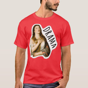 Camiseta drama de resposta renascentista