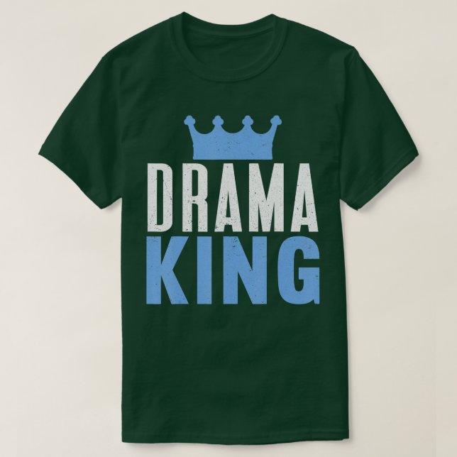 Camiseta Drama King, Teatro Musical da Atriz de Teatro na B (Frente do Design)