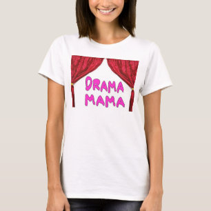 CAMISETA DRAMA MAMA