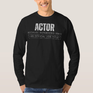 Camiseta Dramatic Hero Delight: Ator - Porque Super Herói I