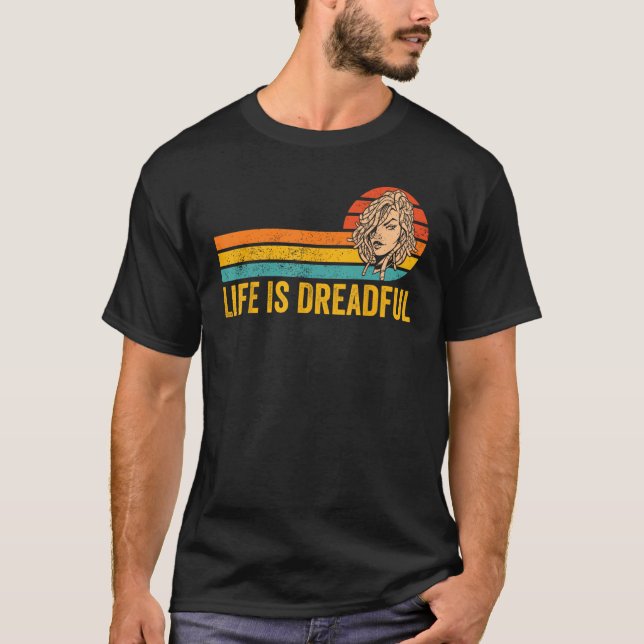 Camiseta Dreadlocks Dreads Rastafari Rasta Life Is Dreadful (Frente)