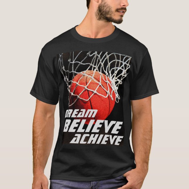 Camiseta Dream Acredite em Atingir Basquete (Frente)