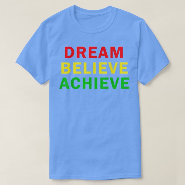 Camiseta Dream Believe Achieve Gym Fitness Workout Motivati (Frente do Design)