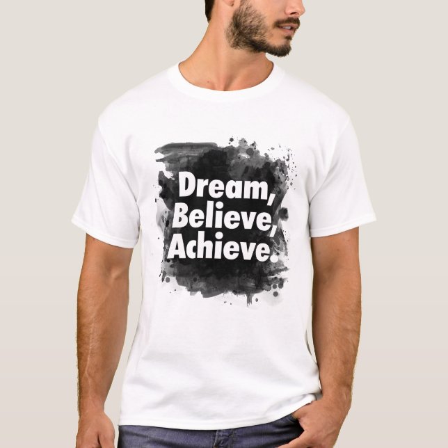 Camiseta Dream Believe Achieve Inspirational (Frente)