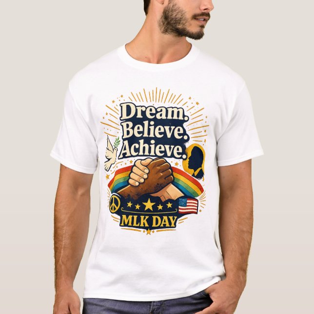Camiseta Dream Believe Achieve MLK Day Inspirational Quote  (Frente)