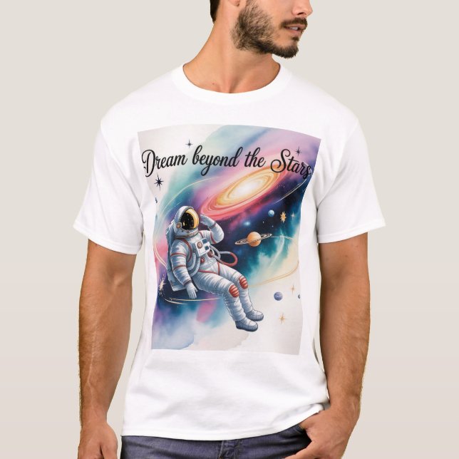 Camiseta Dream Beyond the Stars – Astronaut Space Art T-Shi (Frente)