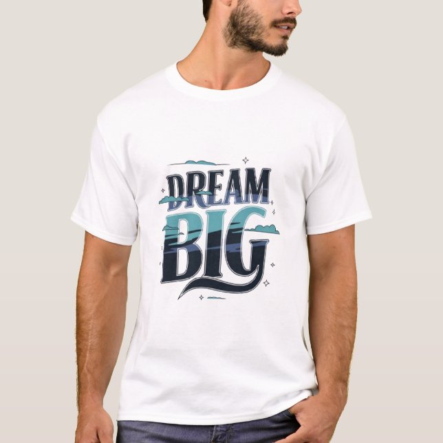 Camiseta Dream Big (Frente)