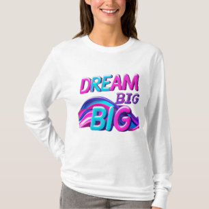 Camiseta Dream Big