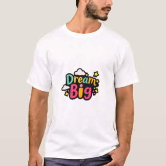 Camiseta Dream Big 