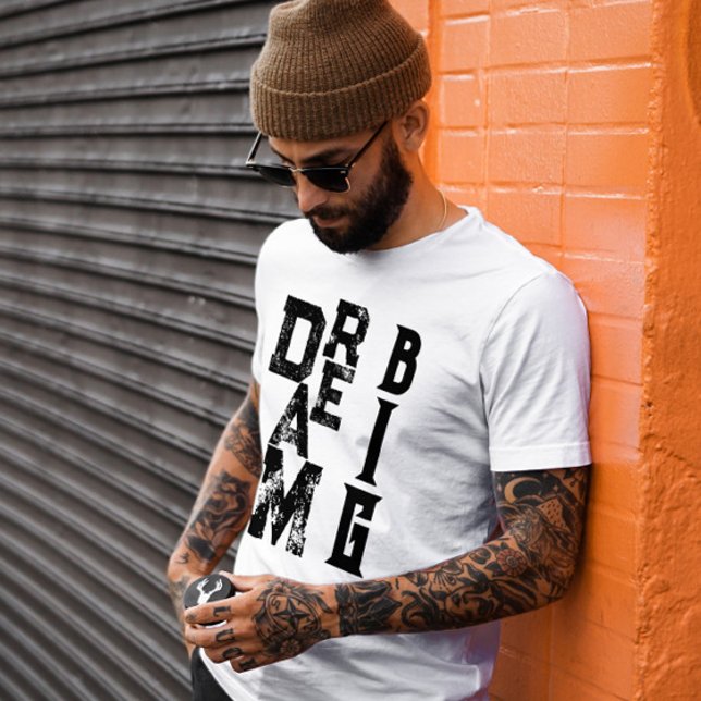 Camiseta Dream Big black grunge typografia inspiradora cita (Criador carregado)