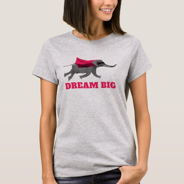 Camiseta Dream big Flying elephant (Frente)