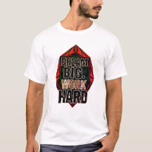 Camiseta Dream Big Hustle Hard