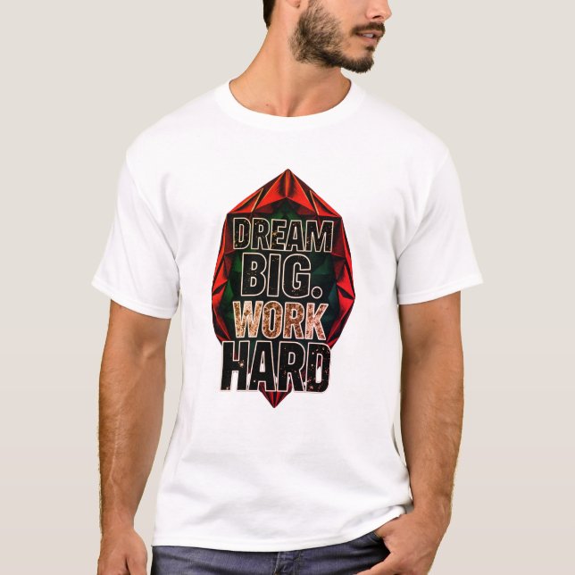 Camiseta Dream Big Hustle Hard (Frente)