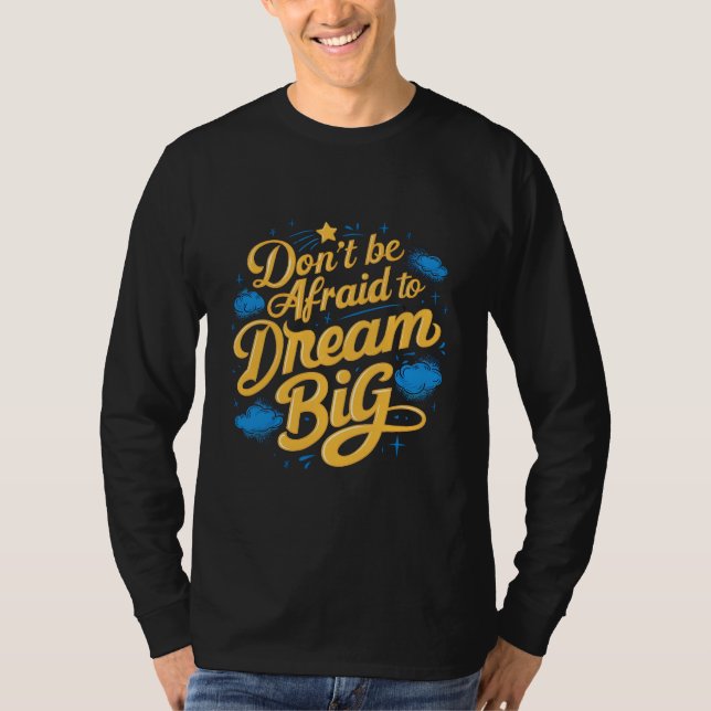 Camiseta Dream Big Inspirational T-Shirt (Frente)