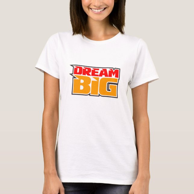 Camiseta Dream Big Motivational (Frente)