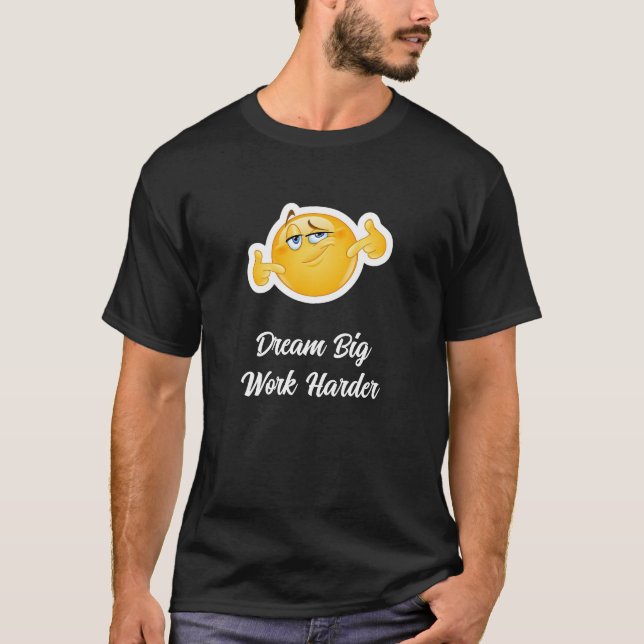 Camiseta Dream Big Work Harder T-Shirt (Frente)