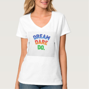 Camiseta Dream Dare Do