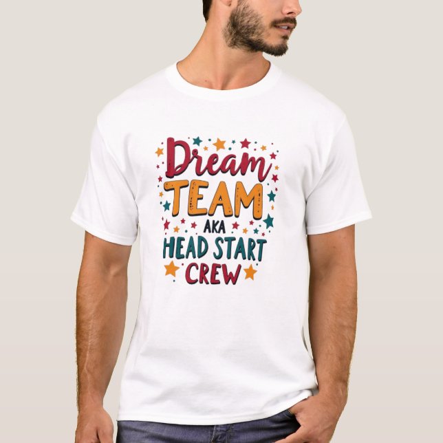 Camiseta Dream Team aka Head Start Crew | Preschool  (Frente)