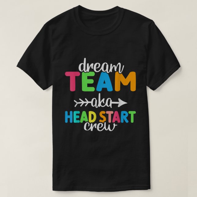Camiseta Dream Team aka Head Start Crew Teacher Preschool  (Frente do Design)