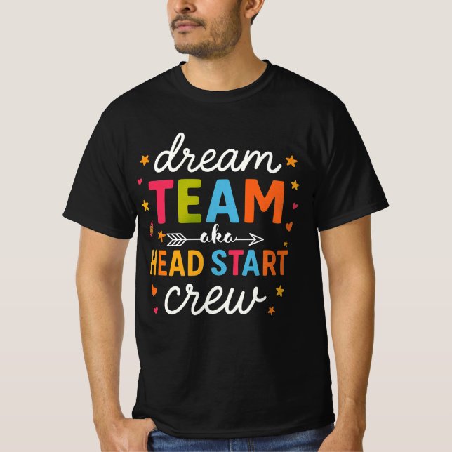 Camiseta Dream Team Aka Head Start Crew Teacher Preschool  (Frente)