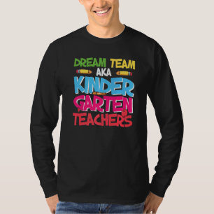 Camiseta Dream Team Aka Kindergarten Professora Cute Kinder