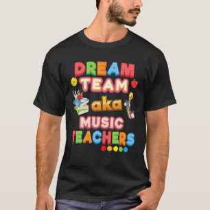 Camiseta Dream Team Aka Music Teacher De Volta A Scho