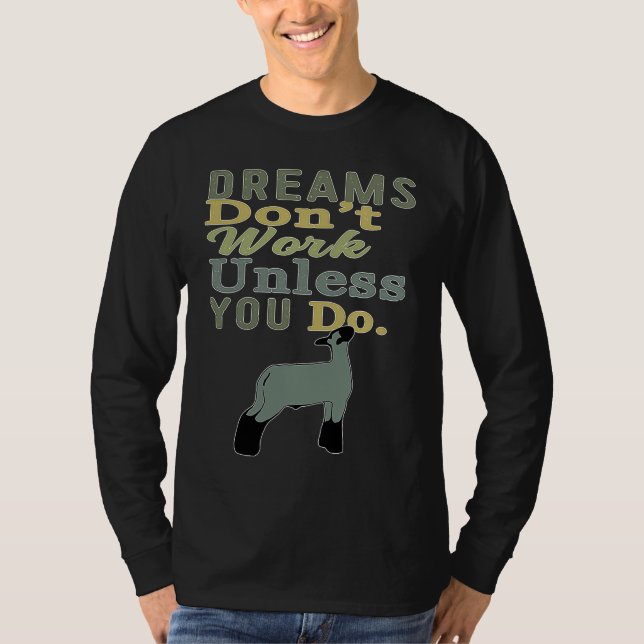 Camiseta Dreams Don't Work Unless You Do Livestock Show Dai (Frente)