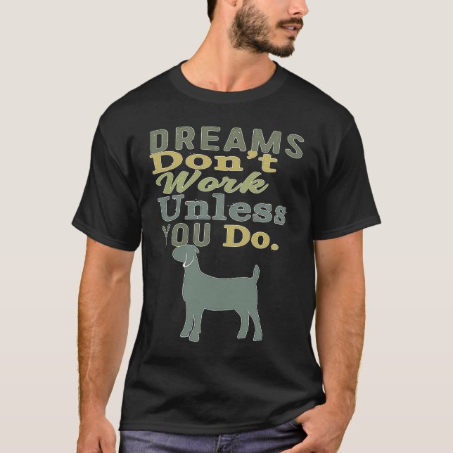 Camiseta Dreams Don't Work Unless You Do Livestock Show Lam (Frente)