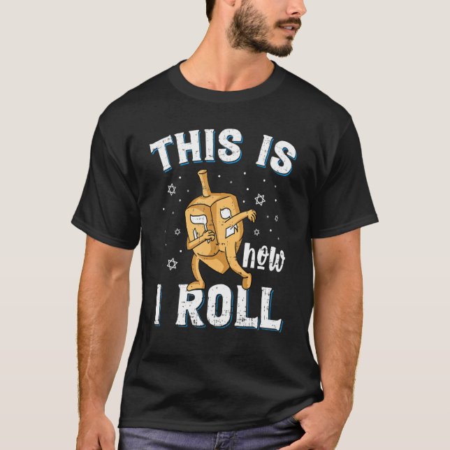Camiseta Dreidel Menorah Hanukkah This Is How I Roll (Frente)