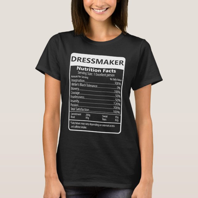Camiseta Dressmaker Nutrition Facts Sarcastic Graphic (Frente)