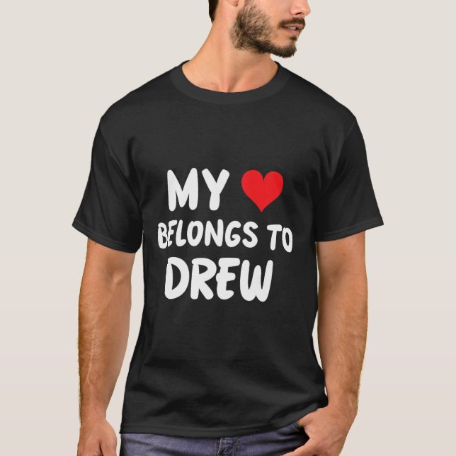 Camiseta Drew - Meu Coração Pertence A Drew - Amor (Frente)