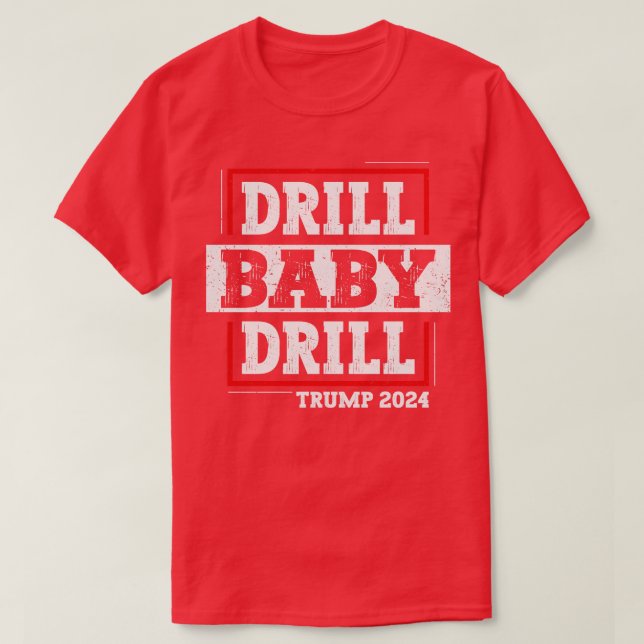 Camiseta Drill Baby Drill (Frente do Design)