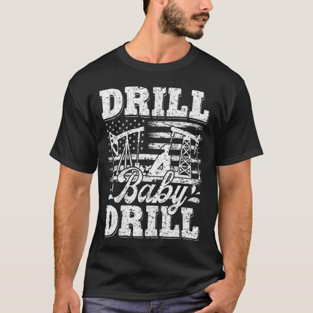 Camiseta Drill Baby Drill American Flag Oilrig Oilfield Tra (Frente)