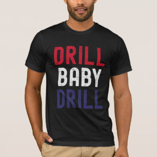 Camiseta Drill Baby Drill - Negrito e Sem Peça De Desculpa