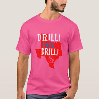 Camiseta Drill Baby Drill Texas Oil Reserves Energy Indepen