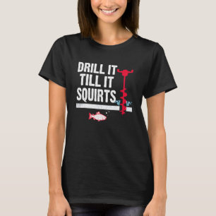 Camiseta Drill-It Até Escamuflá-Lo Pescador De Pesca Retro