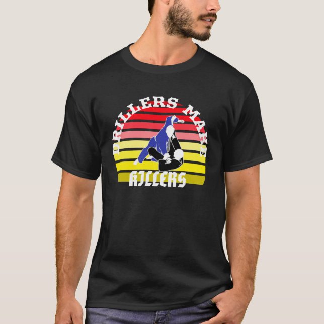 Camiseta Drillers Make Killers JIu Jitsu MMA Muay Thai Boxi (Frente)