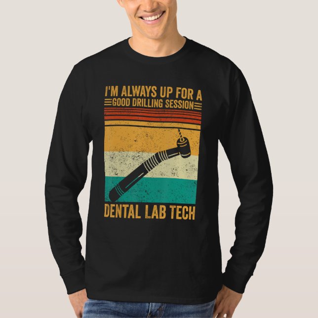 Camiseta Drilling Dental Lab Tech Technician Technician (Frente)