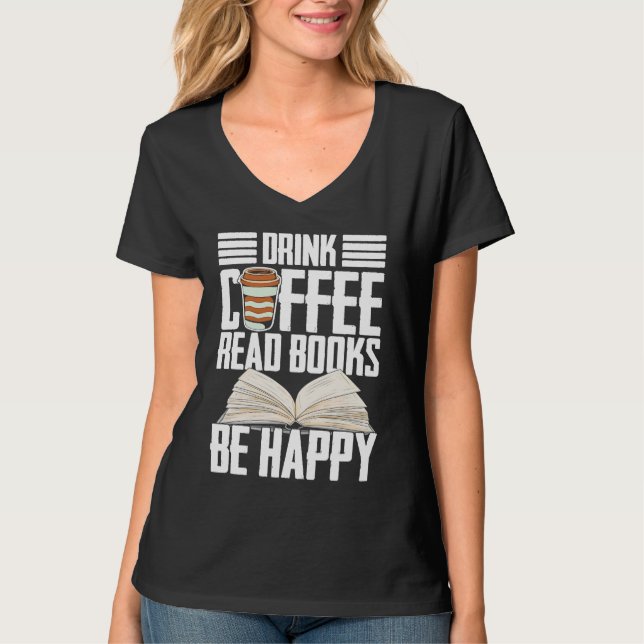 Camiseta Drink Coffee Read Books Be Happy Reading Barista (Frente)