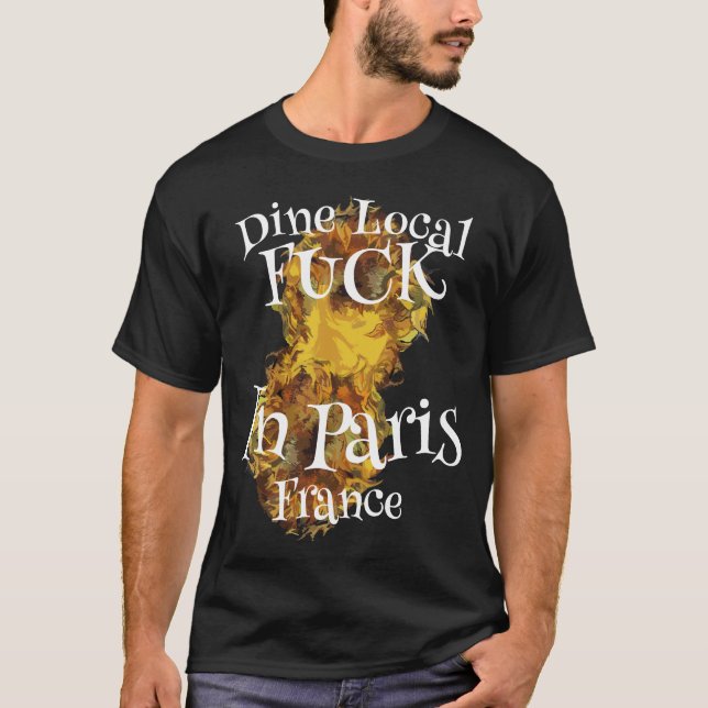 Camiseta Drink Local Fu ck In Paris France (Frente)