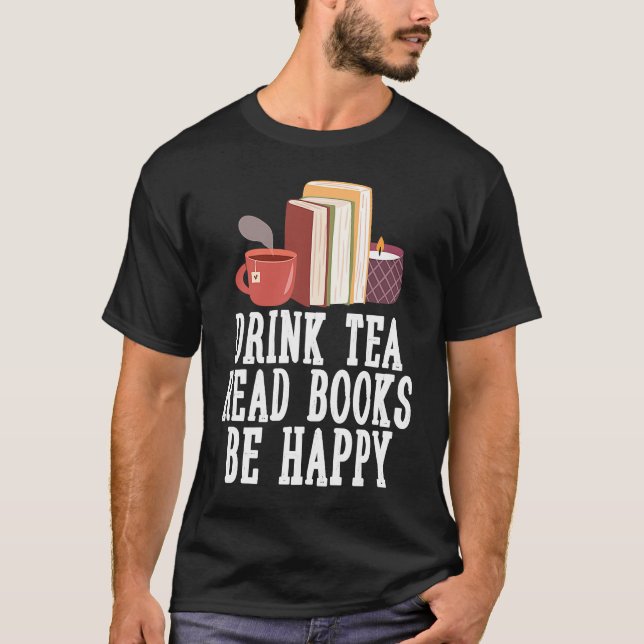 Camiseta Drink Tea Read Books Be Happy  23 (Frente)