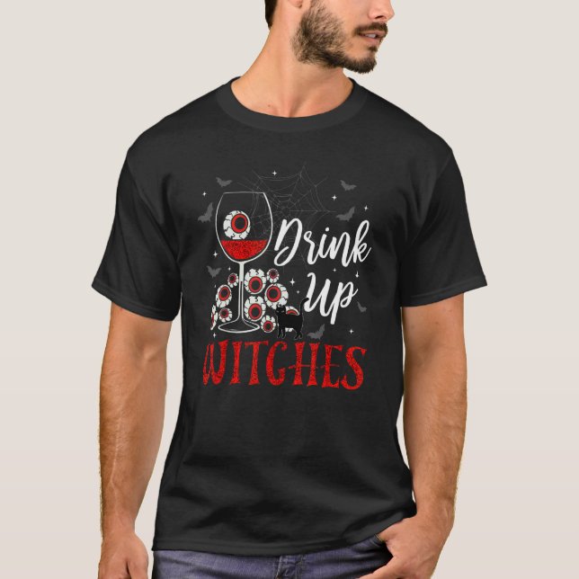 Camiseta Drink Up Witches Eyeball Wine Glasses Spooky Seaso (Frente)