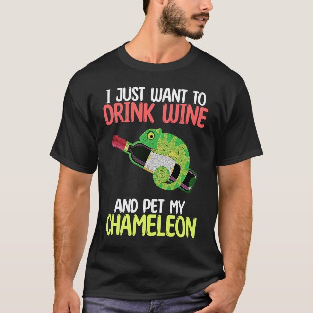 Camiseta Drink Wine And Pet Chameleon Reptiles  Owner Graph (Frente)