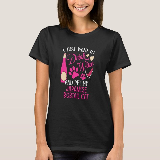 Camiseta Drink Wine and Pet My Japanese Bobtail Cat Cat Mom (Frente)