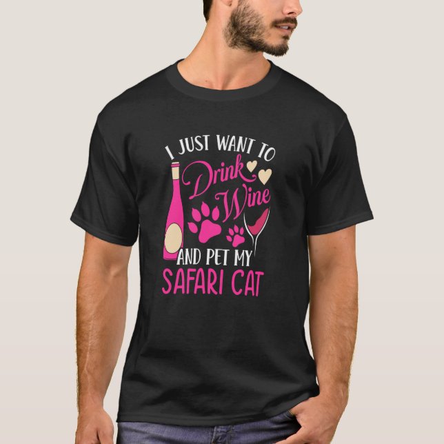 Camiseta Drink Wine and Pet My Safari Cat Cat Mom Humor Cat (Frente)